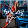 Get Low - Single