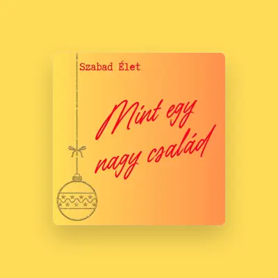 Listen to Szabad Élet, watch music videos, read bio, see tour dates & more!
