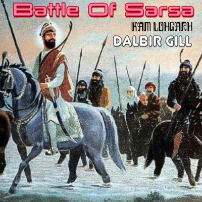 Battle Of Sarsa (feat. Dalbir Gill) - Single