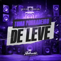 Toma Porradeiro de Leve (feat. mc pl alves) - Single - Dj Diogo Lima