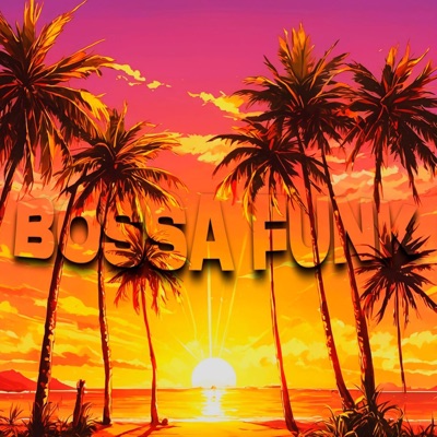 BOSSA FUNK - Single