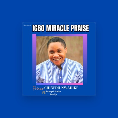 Listen to Prince Chinedu Nwadike, watch music videos, read bio, see tour dates & more!