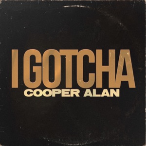 Cooper Alan - I Gotcha - Line Dance Choreographer