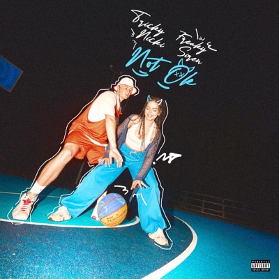 NOT OK (feat. Freaky Siren) - Single