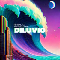 Diluvio - Single - Fer King y la Banda del Bosque