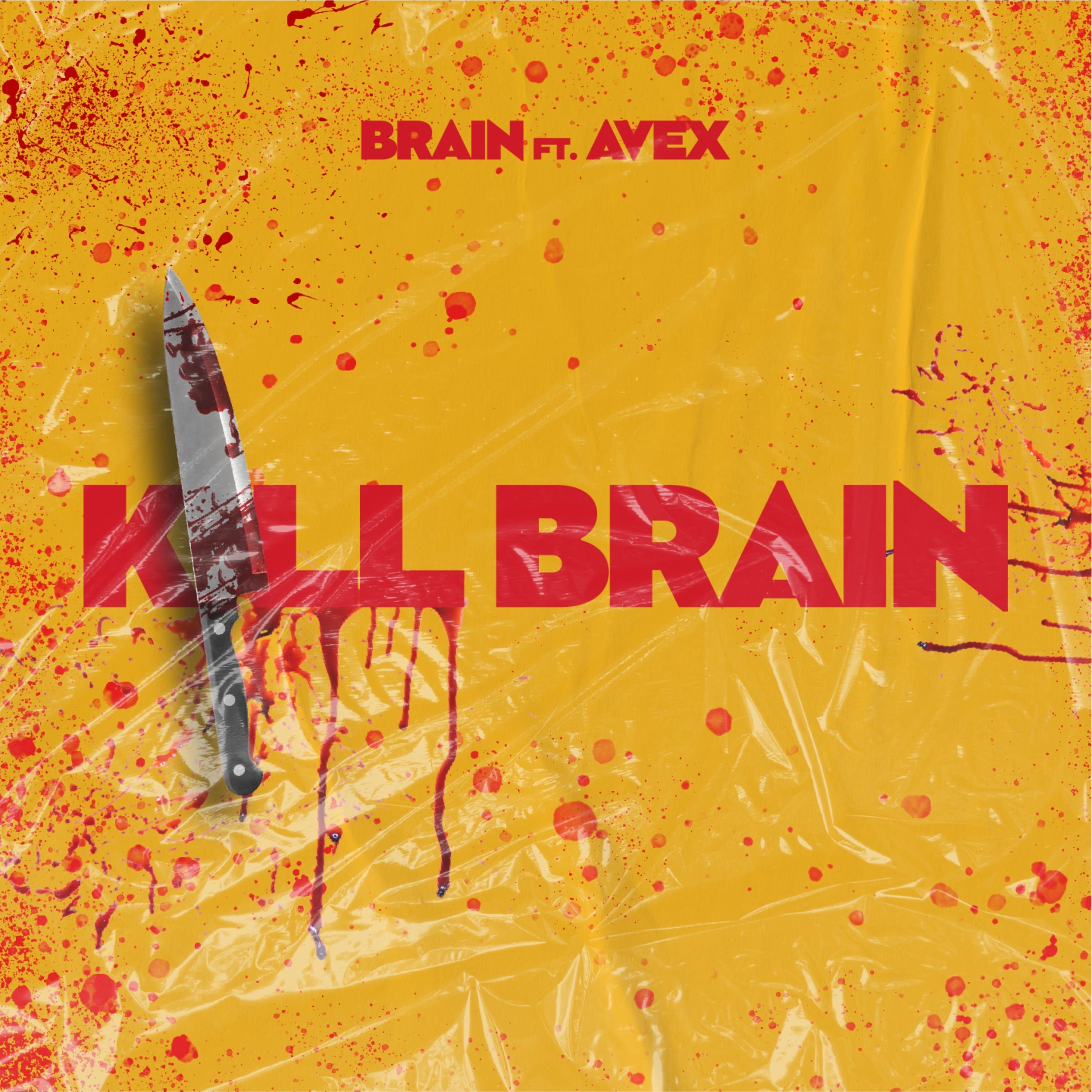 Kill Brain (feat. AVEX) - Single