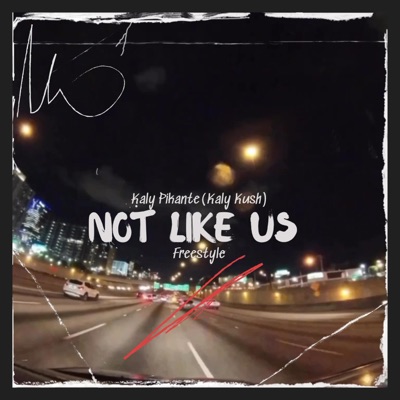 Not Like Us Freestyle - Single