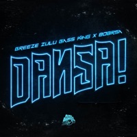 DANSA! - Single - Breeze Zulu Bass King & 808RSA
