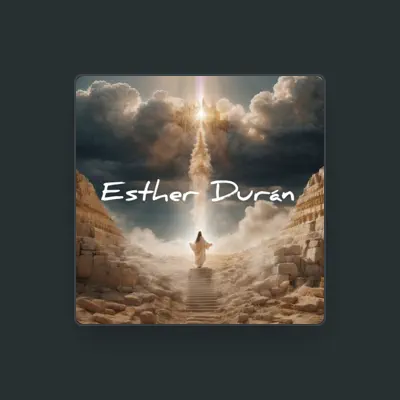 Listen to Esther Durán, watch music videos, read bio, see tour dates & more!