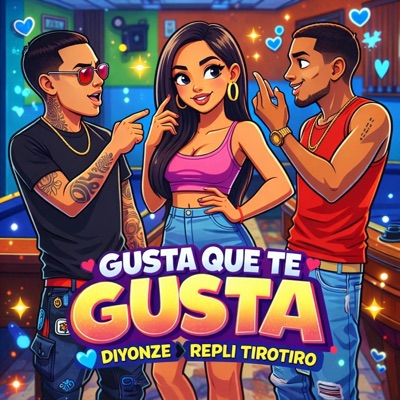 Gusta Que Te Gusta (feat. Diyonze) - Single