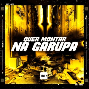 Quer Montar na Garupa (feat. Dj Magro)