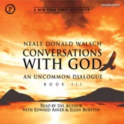 Conversations with God, Book III - Neale Donald Walsch