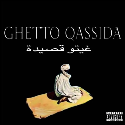 GHETTO QASSIDA (feat. Mullah Ka’bah)