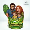Família em conserva