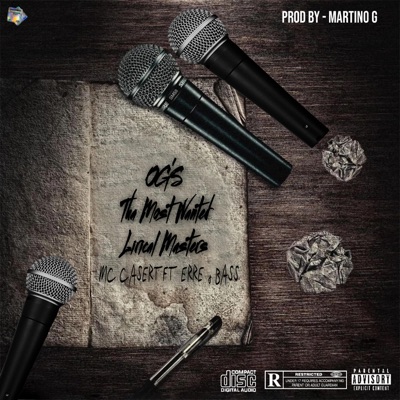 OG's Tha Most Wanted Lirical Masters (feat. Mc Casert) - Single