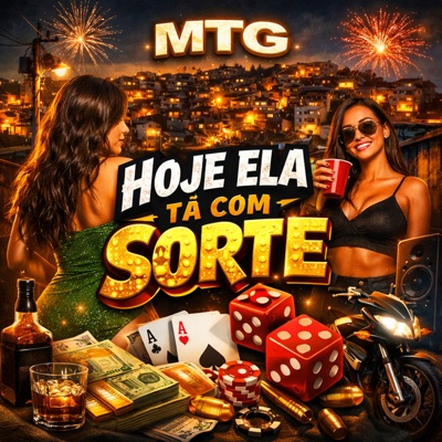 Mtg - Hoje Ela Tá Com Sorte (feat. Mc Magrinho, MC GW & Mc Rodrigo do Cn) - Single