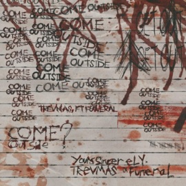 come outside trevmas & funeral