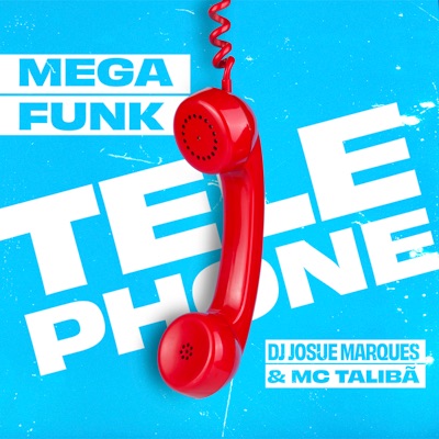 Mega Funk Telephone (Radio Edit) - Single