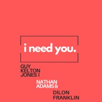 i Need you/Nakuhitaji (feat. Nathan Adams & Dilon Franklin) - Single - Guy Kelton Jones I