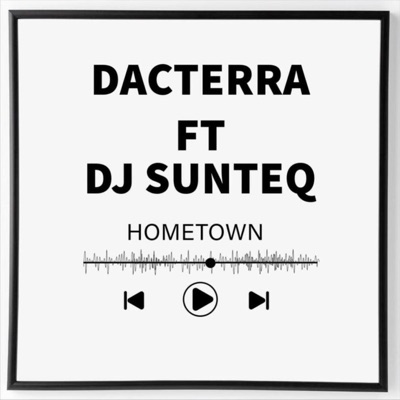 Hometown (feat. Dj SunteQ) - Single