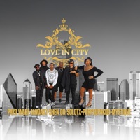 Love In City (feat. Payd Wade, Shen Do, SoloTx, Purpsupakoo, IanDaKt & Mystique) - Single - Love In City