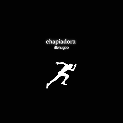 illohugoo - Chapiadora