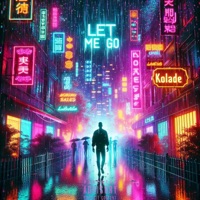 Let Me Go - Single - Kolade