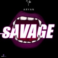 Savage - Single - Aryan