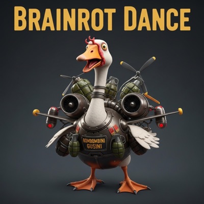 Brainrot Dance (He Dances, She Dances) (feat. Bobby Brainrot) - Single