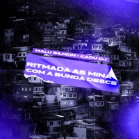 Ritmada as Mina Com a Bunda Desce - Single - Cadu DJ & Malu Silmon