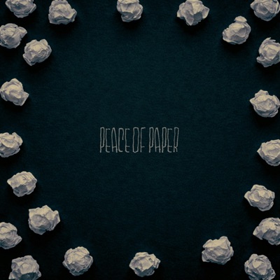 Peace of Paper - Single