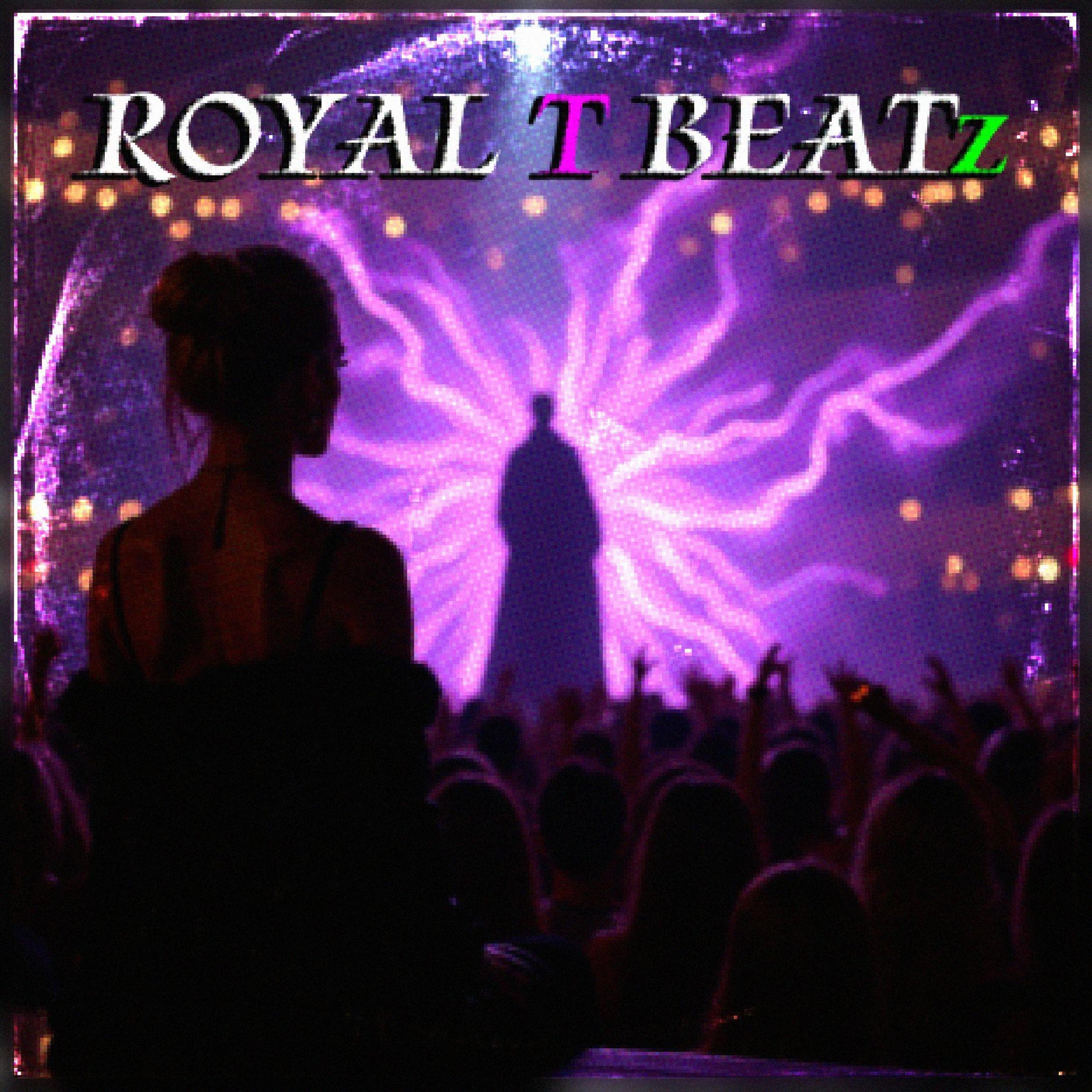 ROYAL T BEATz - Single