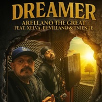 DREAMER (feat. Xelva, Tniente & Q.X.M) - Single - Arellano The Great