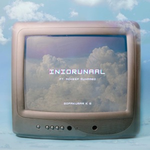 Iniorunaal (feat. Adheef Muhamed & Krishna Murali)
