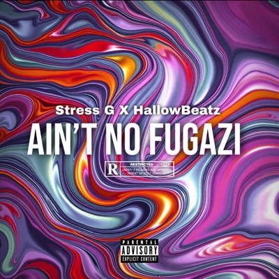 Ain’t No Fugazi (feat. HallowBeatz) - Single