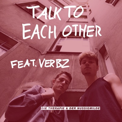 Talk to Each Other (feat. Verbz) - Single