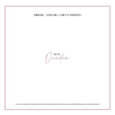 Reste Doudou (feat. Xtra Big Seychelles & Chicco Martino) - Single