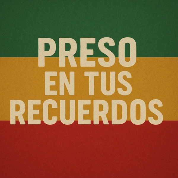 Preso en tus Recuerdos (feat. Luisin)