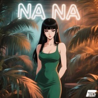 NA NA (feat. YUXNA) - Single - FWLX