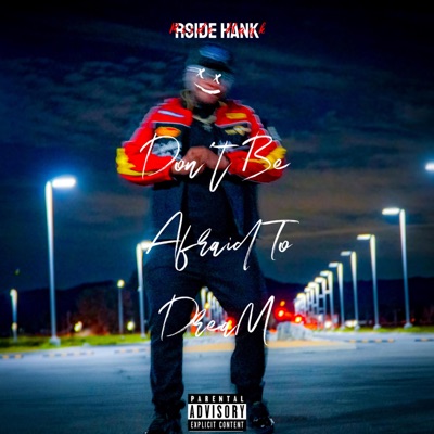 Don't Be Afraid To Dream