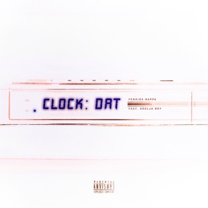 Clock Dat (feat. Soulja Boy Tell 'Em) [Soulja Boy Version - Slowed]