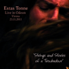 Strings and Stories of a Troubadour (Live in Odeon, Vienna 2011) - Estas Tonne