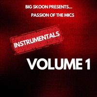 Big Skoon Presents Passion of the Mics Instrumentals Volume 1 (Instrumental) - Big Skoon