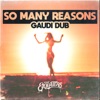 So Many Reasons (Gaudi Dub) - Single