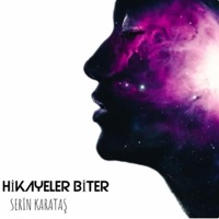 Hikayeler Biter - Single - Serin Karataş
