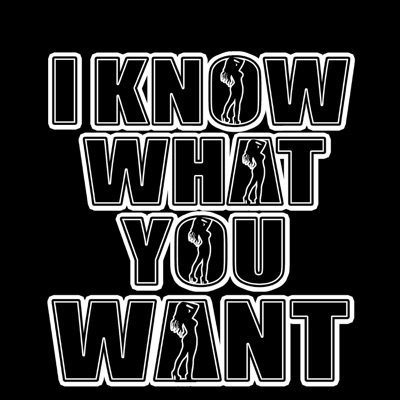 I know what you want (feat. Kalifornia Cavi) [Radio Edit] - Single