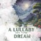 A Dream Lullaby artwork