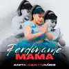 Anita Santivañez - Perdóname Mamá