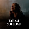 En Mi Soledad