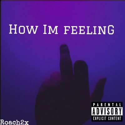 How Im Feeling - Single
